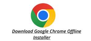 Chrome offline installer